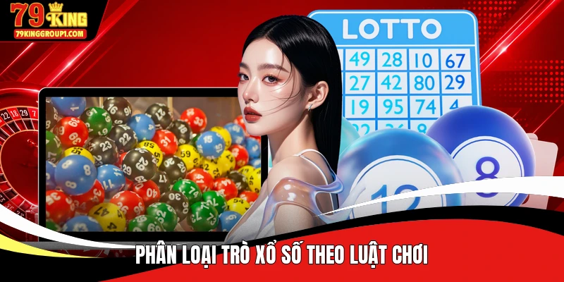 Phân loại trò xổ số theo luật chơi